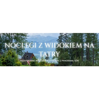 Noclegi i apartamenty z widokiem na Tatry - Górski Dworek